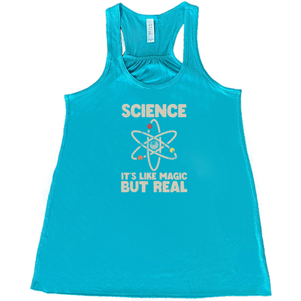 Science It's Like Magic But Real Shirt