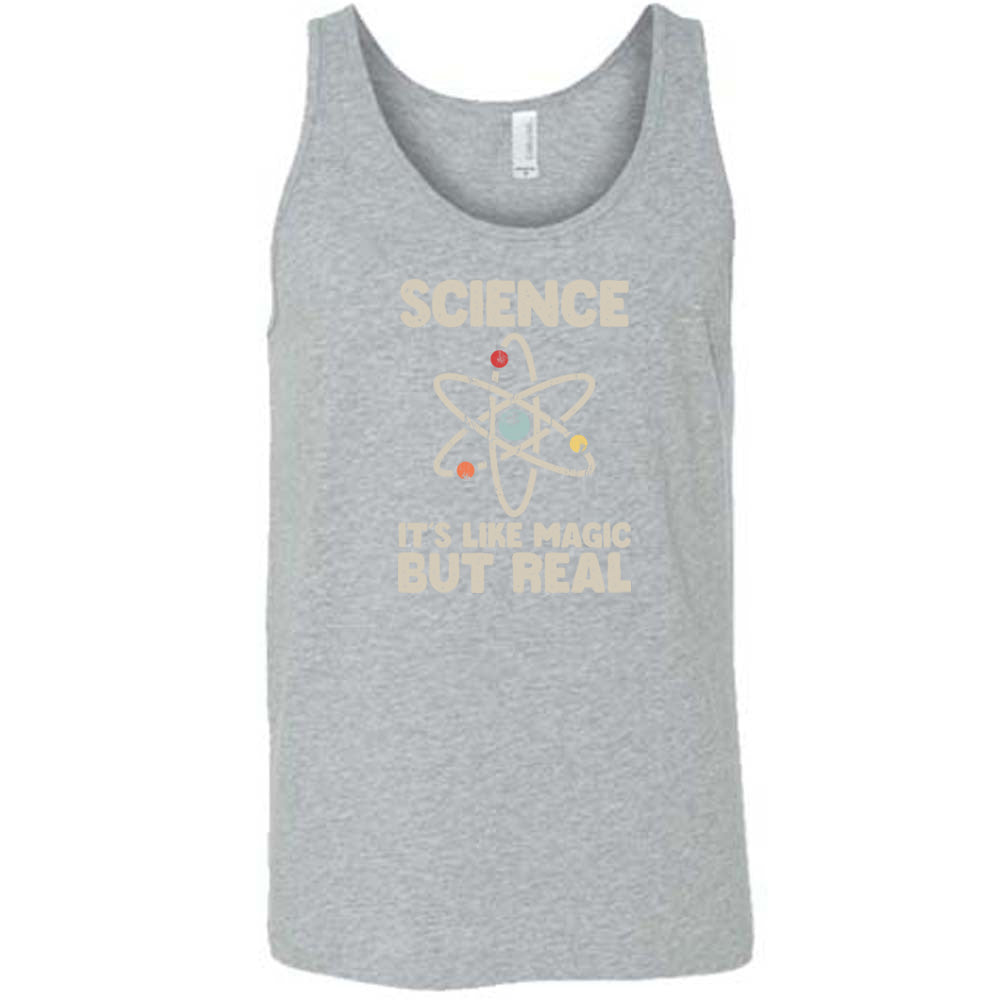 Science It's Like Magic But Real Shirt Unisex