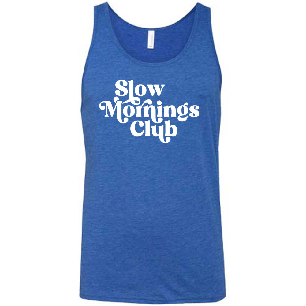 Blue colored tank with a graphic on it that says "Slow Mornings Club"