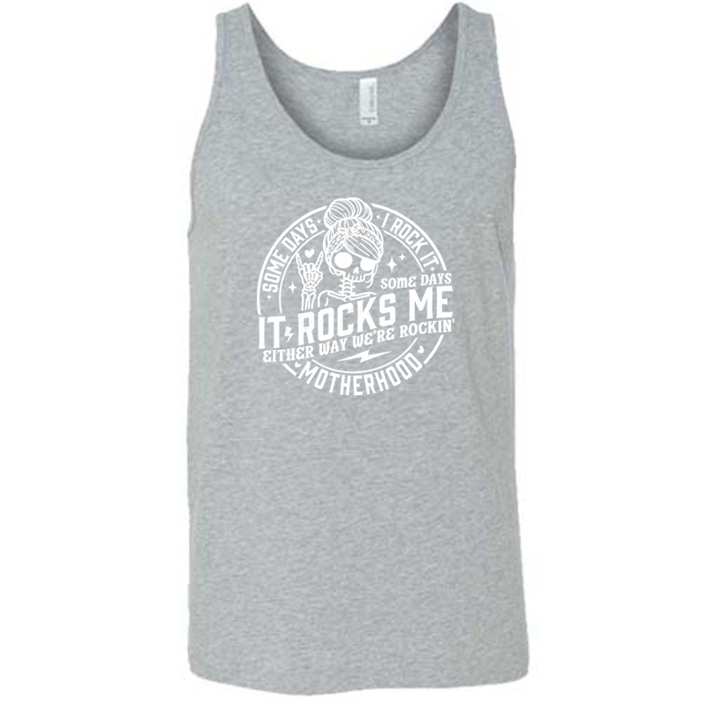 Grey colored tank with a female skeleton graphic on it that says "Some Days I Rock It Some Days It Rocks Me"