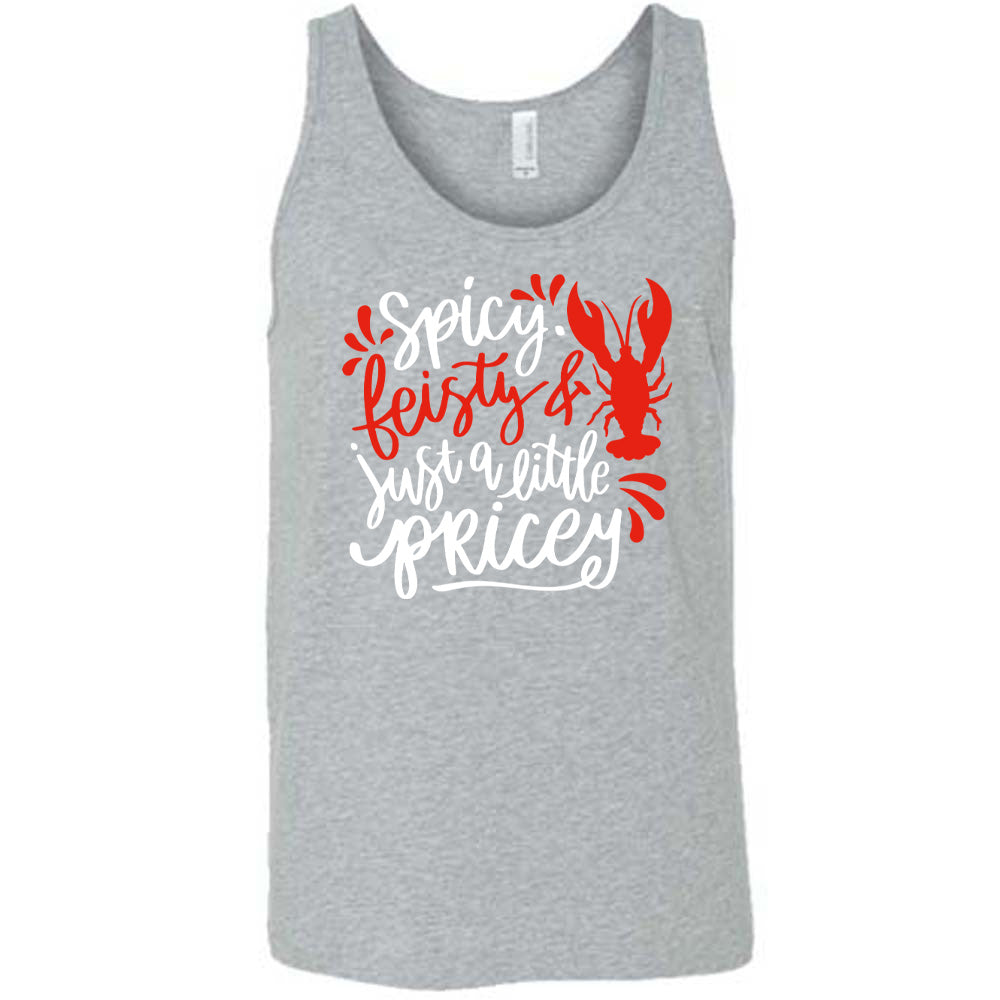 grey unisex tank with the words "spicy, feisty & just a little pricey" with the graphic of a lobster