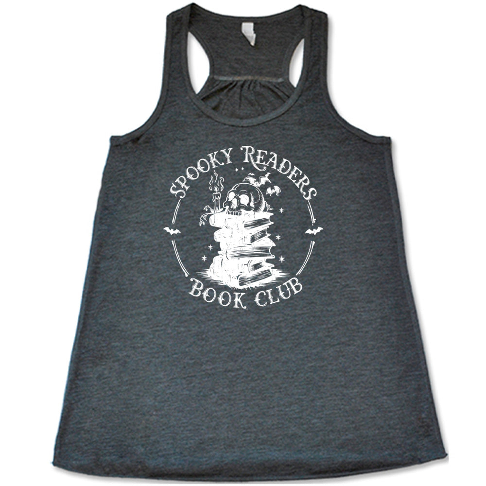 Grey colored flowy tank with skull on a stack of books graphic on it that says "Spooky Readers Book Club"