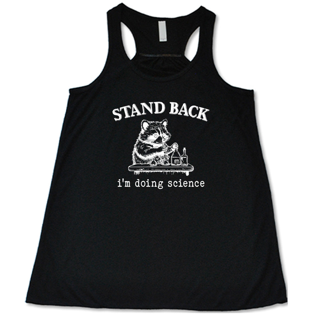 Stand Back I'm Doing Science Shirt