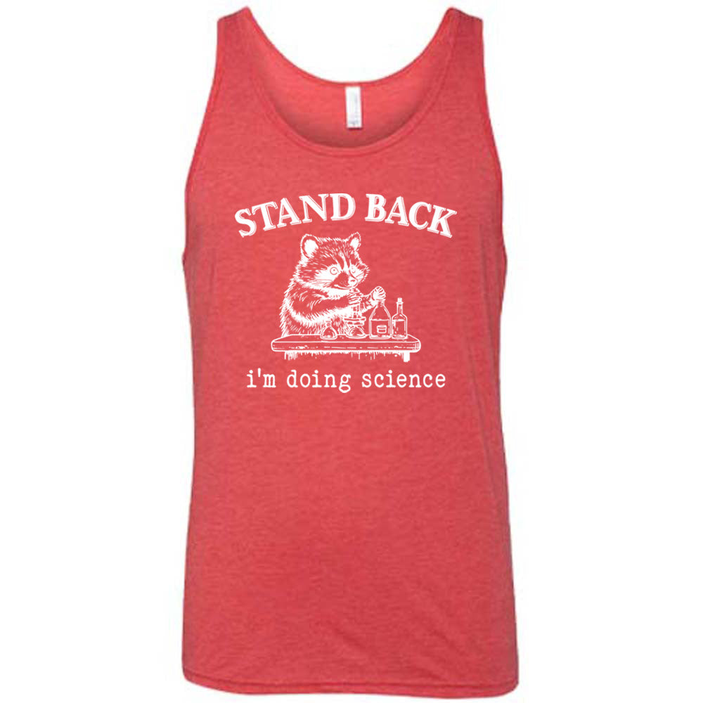 Stand Back I'm Doing Science Shirt Unisex