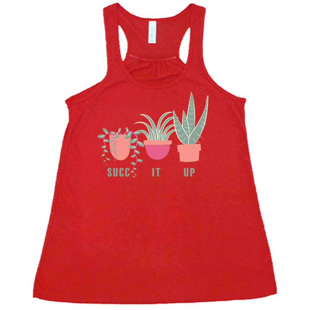 Red colored flowy tank with potted succulents graphic on it that says "Succ It Up"