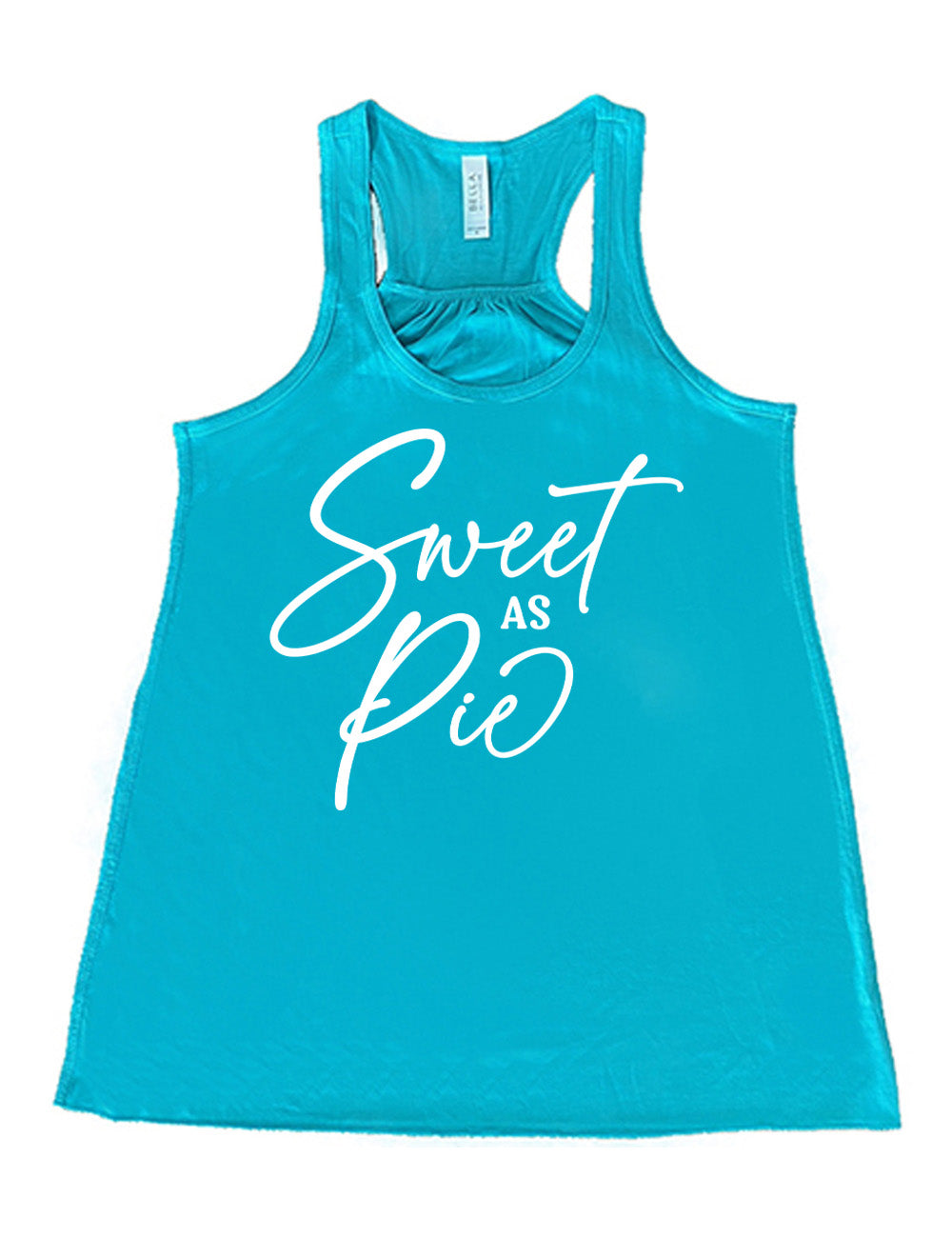 teal flowy racerback tank with the words, in mostly sweeping cursive, saying "sweet as pie"