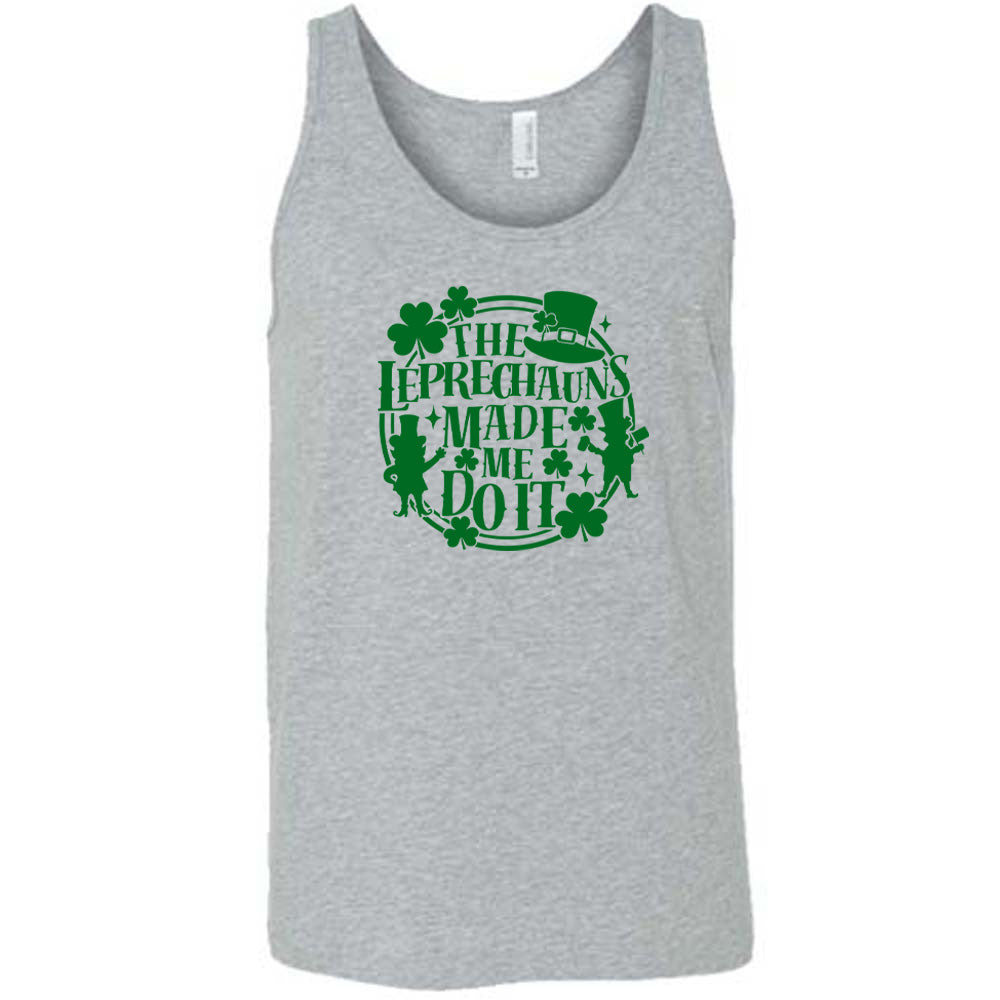 grey shirt with the quote "Leprechauns Made Me Do It" on it