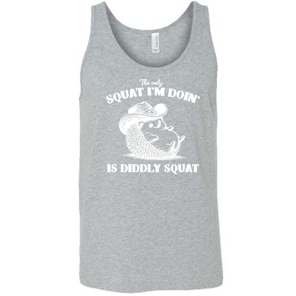 Grey colored tank with a porcupine in a cowboy hat graphic on it that says "The Only Squat I'm Doing Is Diddly Squat"