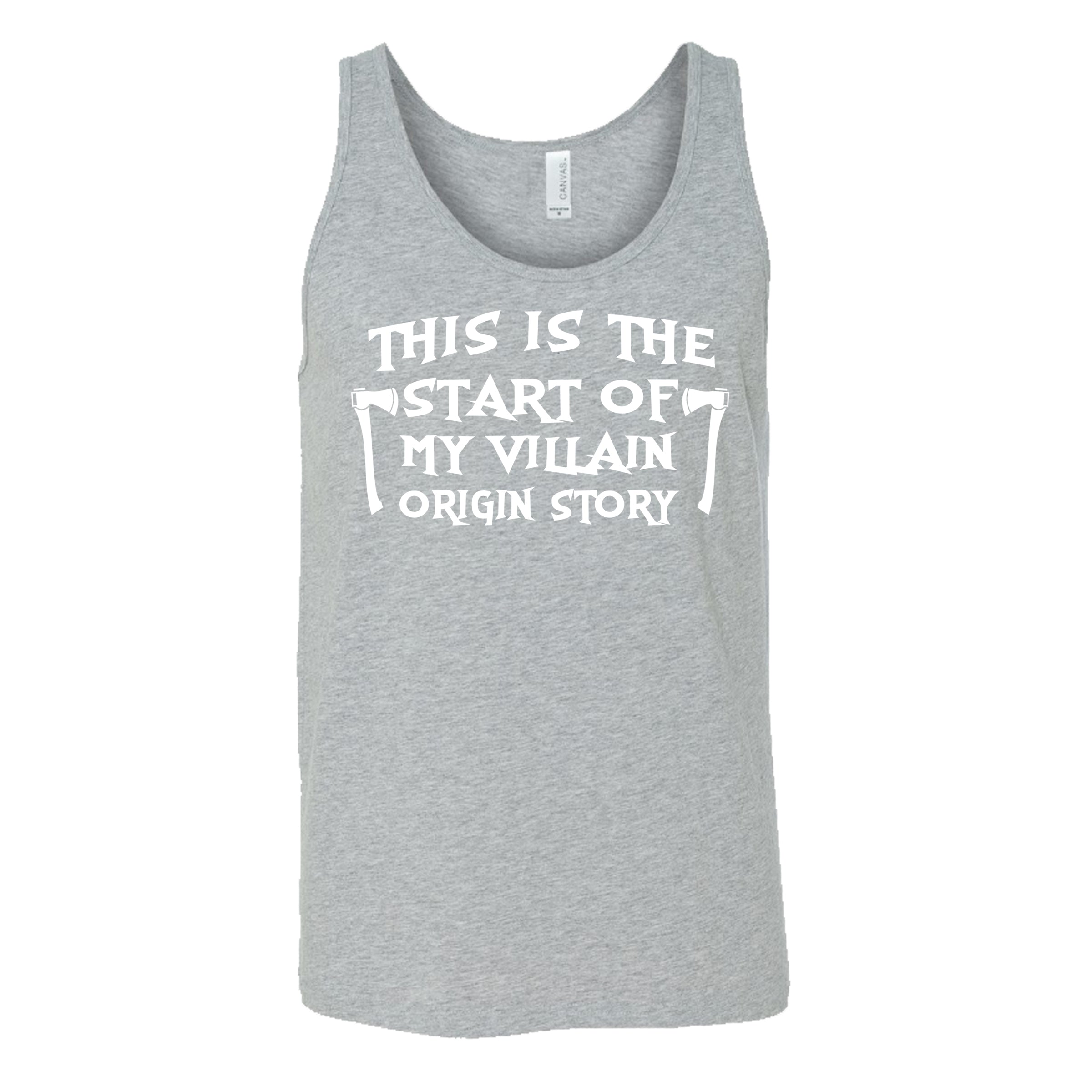 This Is The Start Of My Villain Origin Story grey unisex tank top
