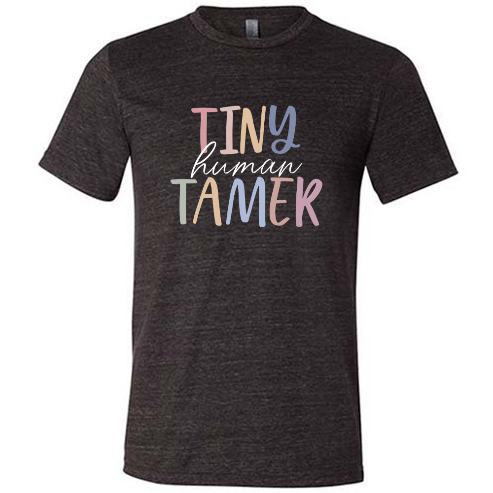 Black colored shirt with a graphic on it that says "Tiny Human Tamer"