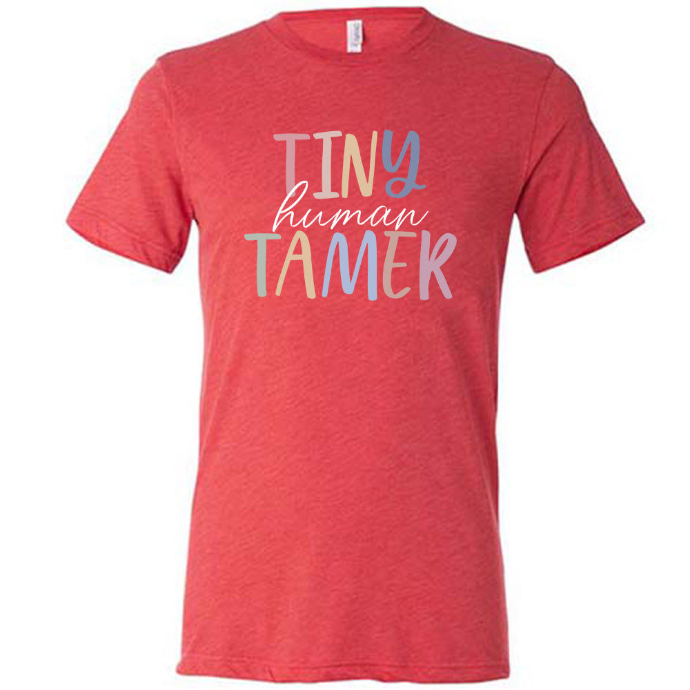 Red colored shirt with a graphic on it that says "Tiny Human Tamer"