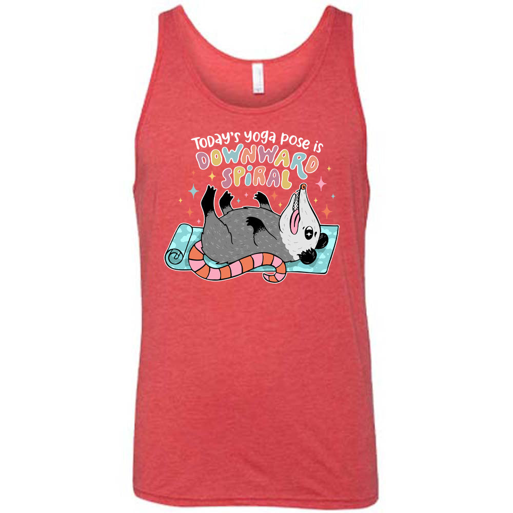 Red unisex tank with the words "Today's yoga pose is a downward spiral" and the graphic of a possum playing dead on a yoga mat