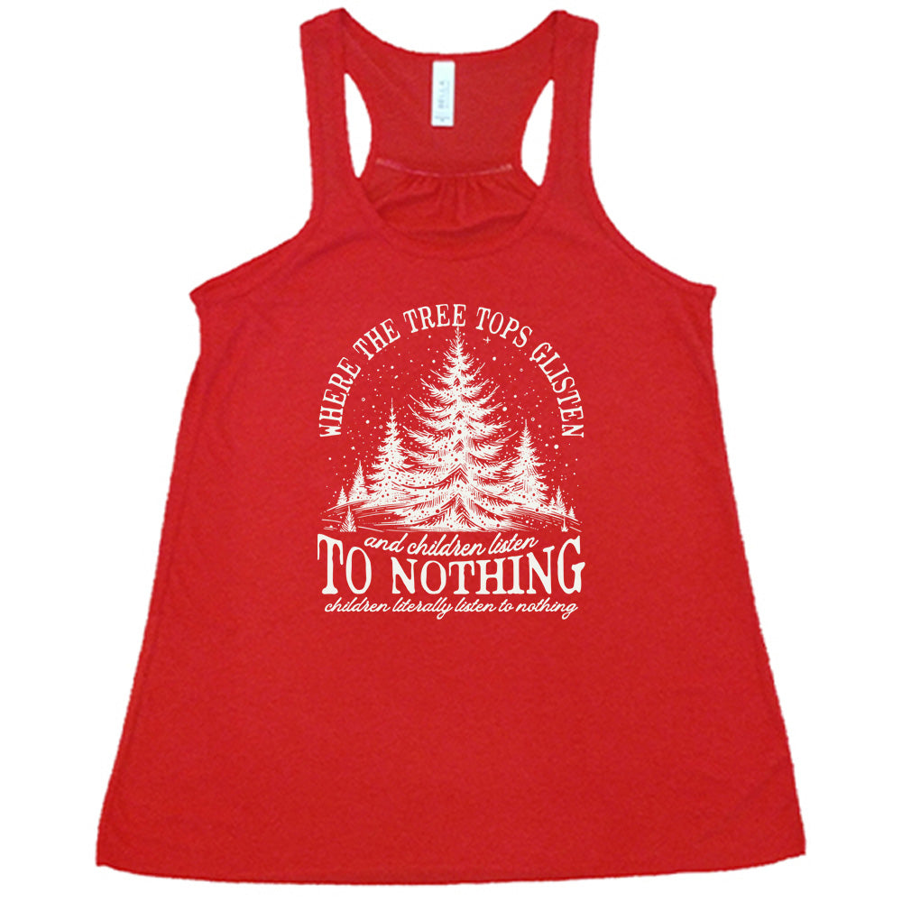 red shirt with the text "Where The Tree Tops Glisten And Children Listen To Nothing" on it