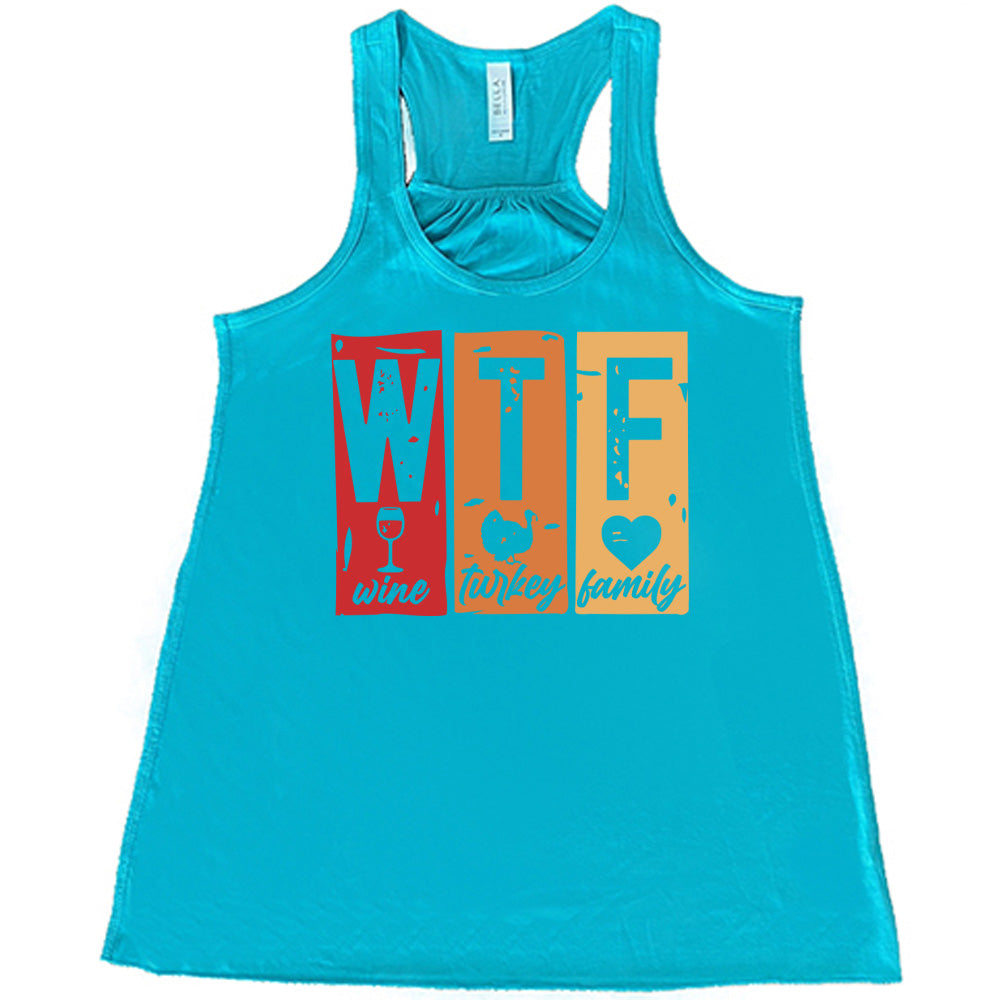 WTF Wine Turkey Family Shirt