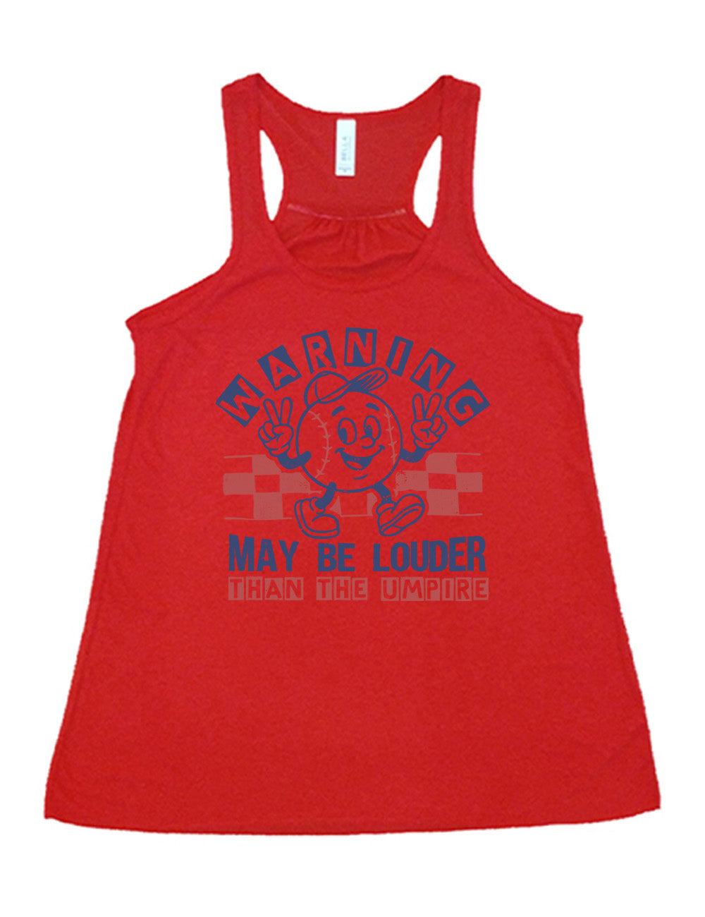 red flowy racerback tank with the words "warning may be louder than the umpire" on it, with the graphic of baseball with a face, wearing a hat, holding up two peace signs, and walking along, with a checkered border behind it