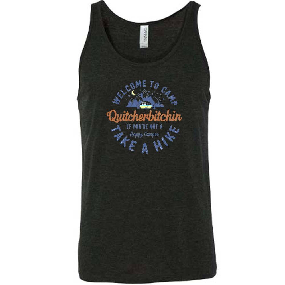 Black colored tank with a mountain and campervan graphic on it that says "Welcome To Camp Quitcherbitchin if you're not a happy camper take a hike"