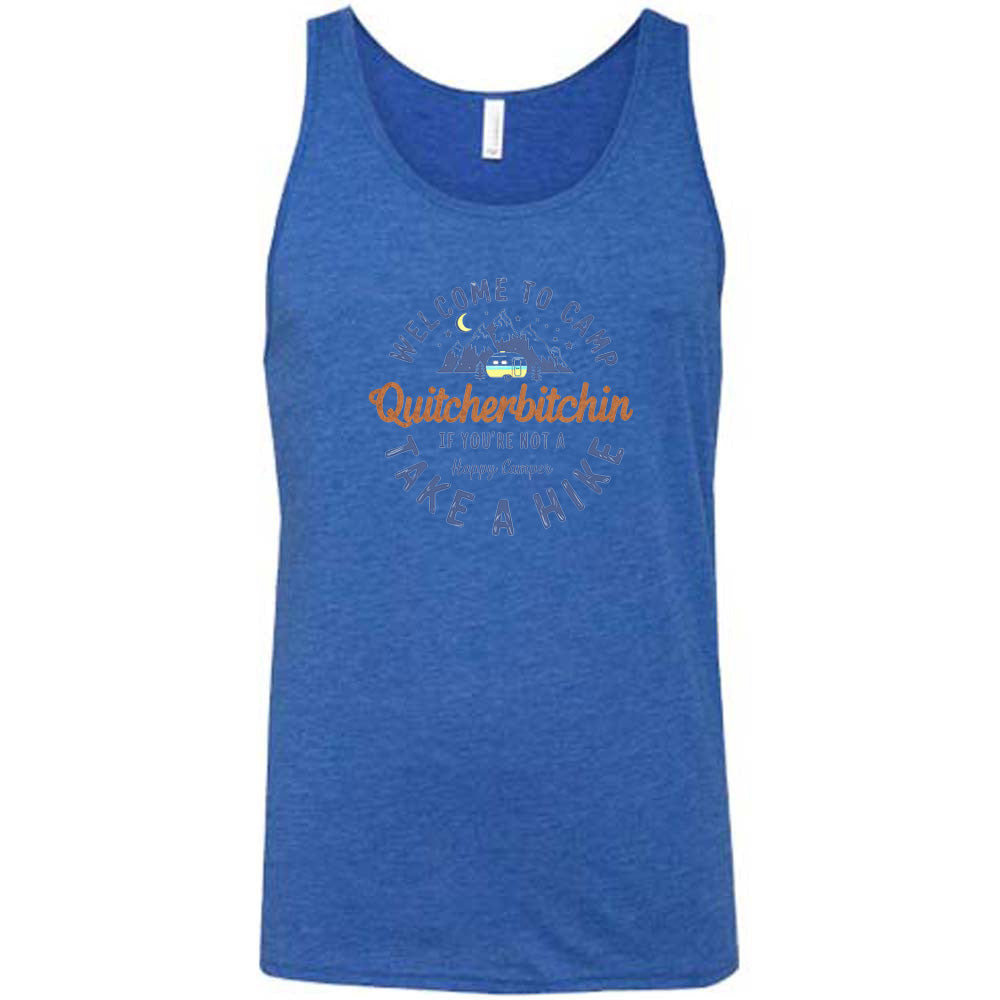 Blue colored tank with a mountain and campervan graphic on it that says "Welcome To Camp Quitcherbitchin if you're not a happy camper take a hike"