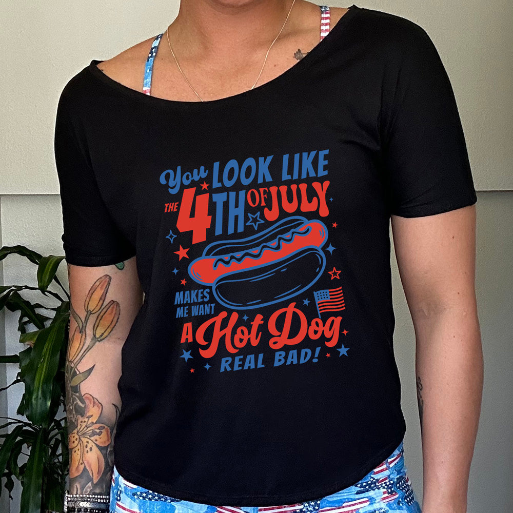 shirt with a hot dog graphic on it that says "You Look Like the 4th of July Makes Me Want A Hot Dog Real Bad"