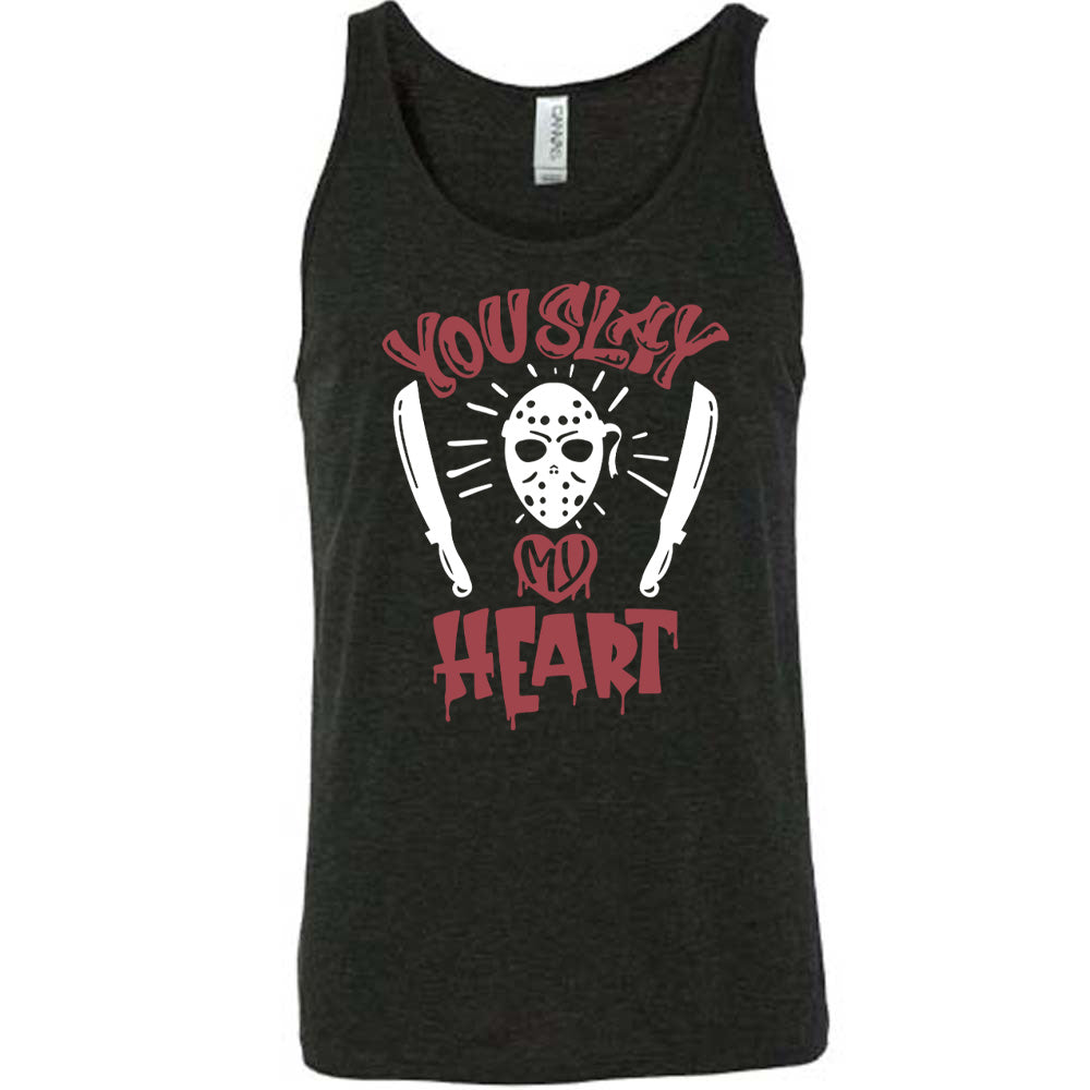 black unisex tank with the words "you slay my heart" on it in horror movie style writing, with "my' being in a dripping heart, and graphics of the Jason mask from Friday the 13th and two machetes