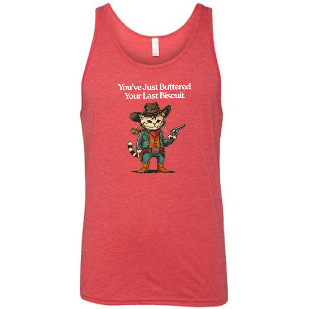 Red colored tank with a cowboy cat graphic on it that says "You've Just Buttered Your Last Biscuit"