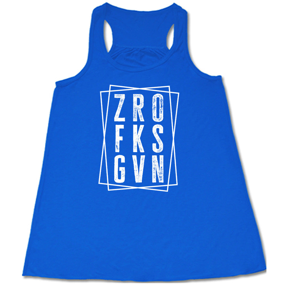 Blue colored flowy tank with a graphic on it that says "ZRO FKS GVN"
