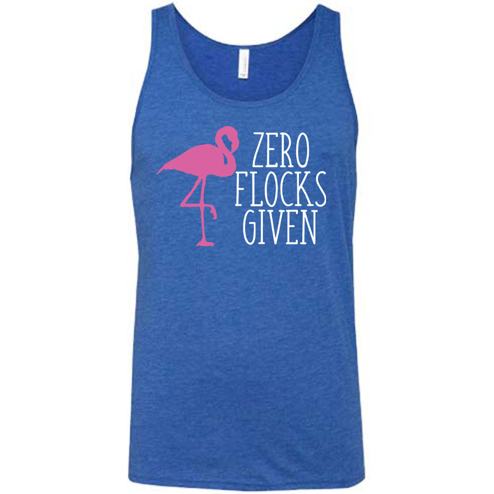 blue unisex tank with the words "zero flocks given" on it, with the pink silhouette of a flamingo, leg raised, next to the words