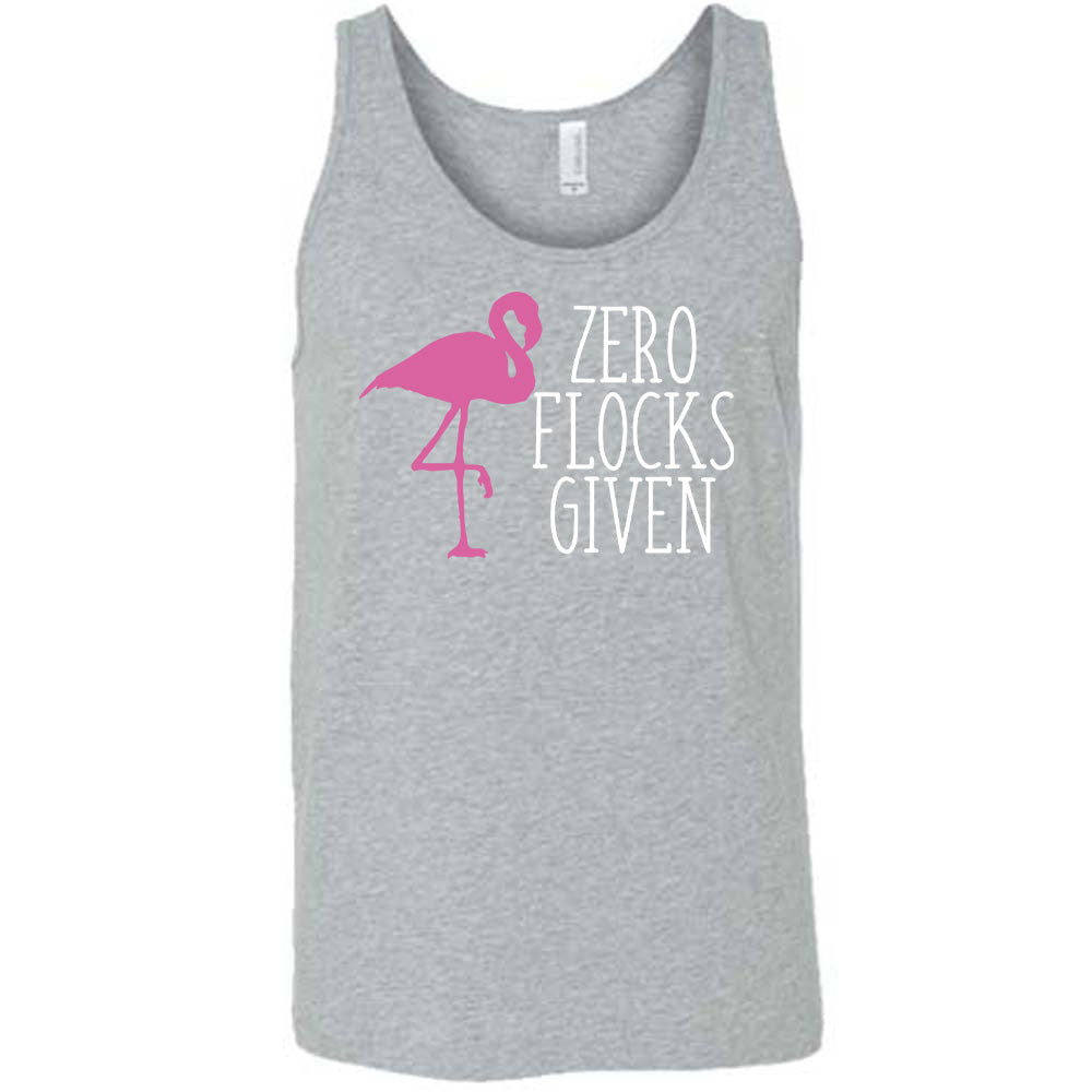 grey unisex tank with the words "zero flocks given" on it, with the pink silhouette of a flamingo, leg raised, next to the words