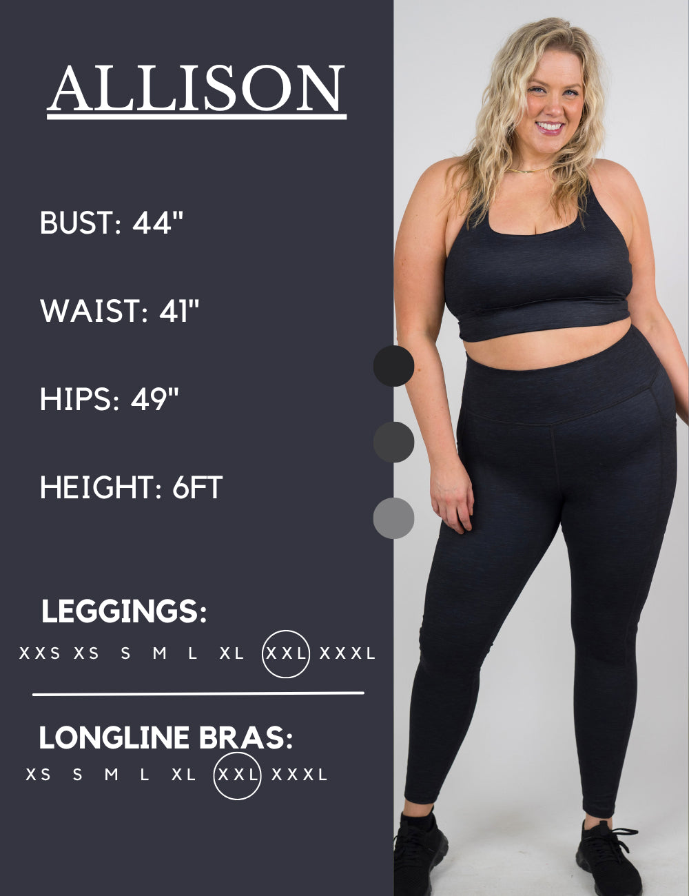 Model’s measurements of 44” bust, 41” waist, 49” hips and height of 6 ft. She is wearing a size extra extra large in our leggings