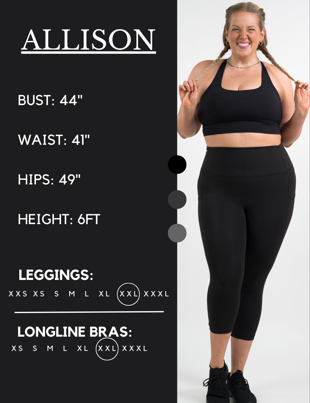 Model’s measurements of 44” bust, 41” waist, 49” hips and height of 6 ft. She is wearing a size extra extra large in our leggings