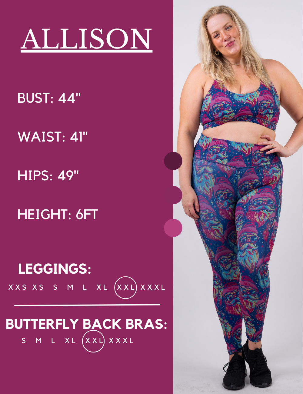 Model’s measurements of 44” bust, 41” waist, 49” hips and height of 6 feet. She is wearing a size extra extra large in our leggings