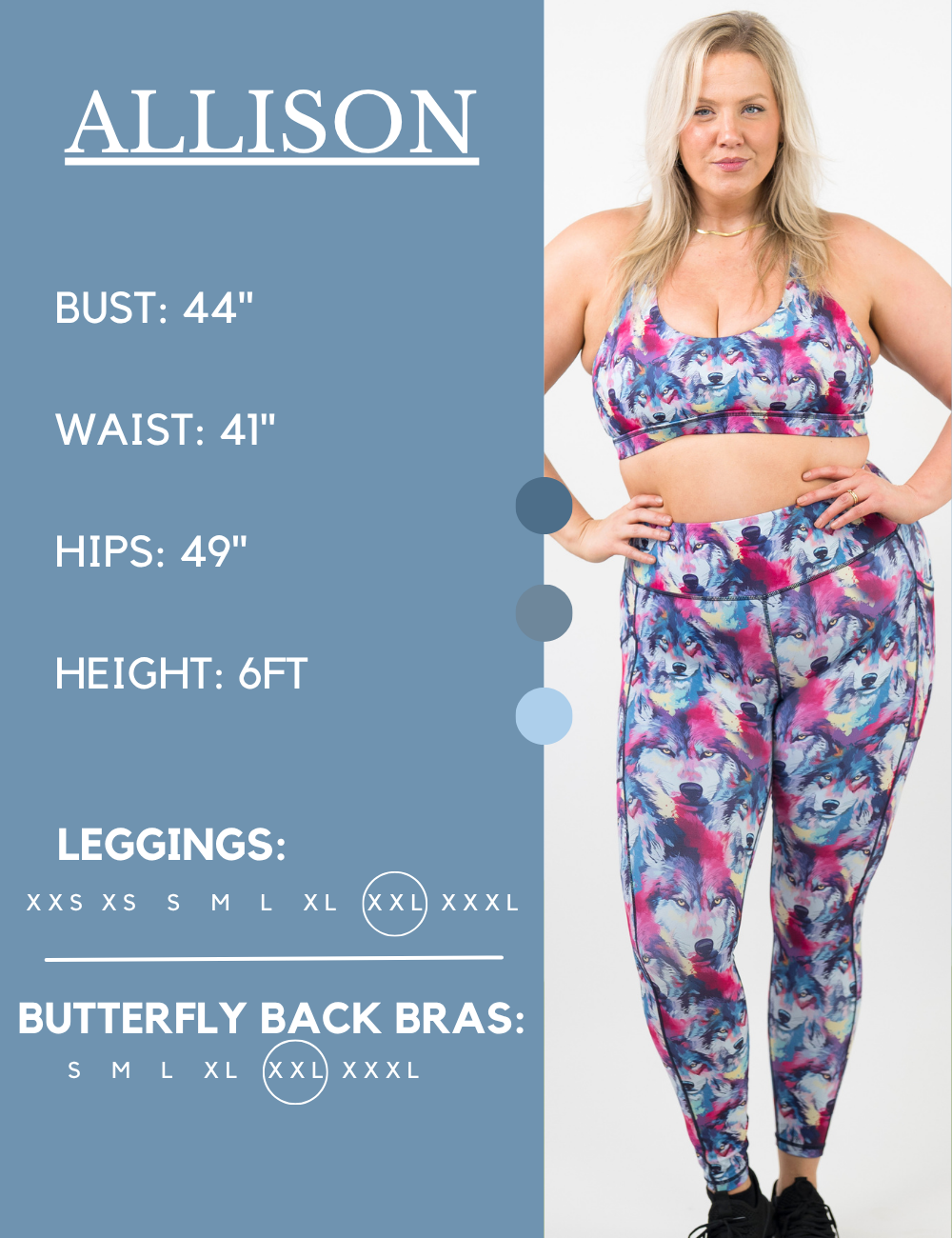 Model’s measurements of 44” bust, 41” waist, 49” hips and height of 6 ft. She is wearing a size extra extra large in our leggings