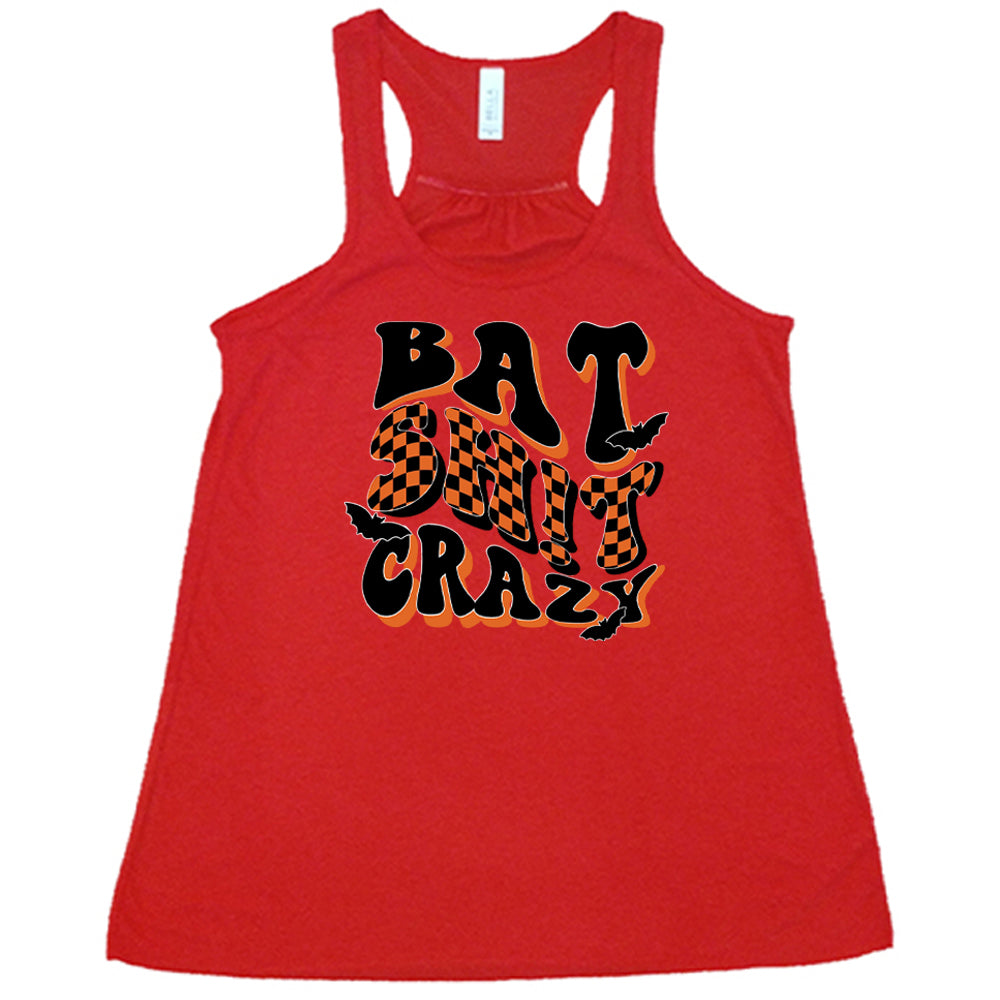 red Bat Shit Crazy Shirt