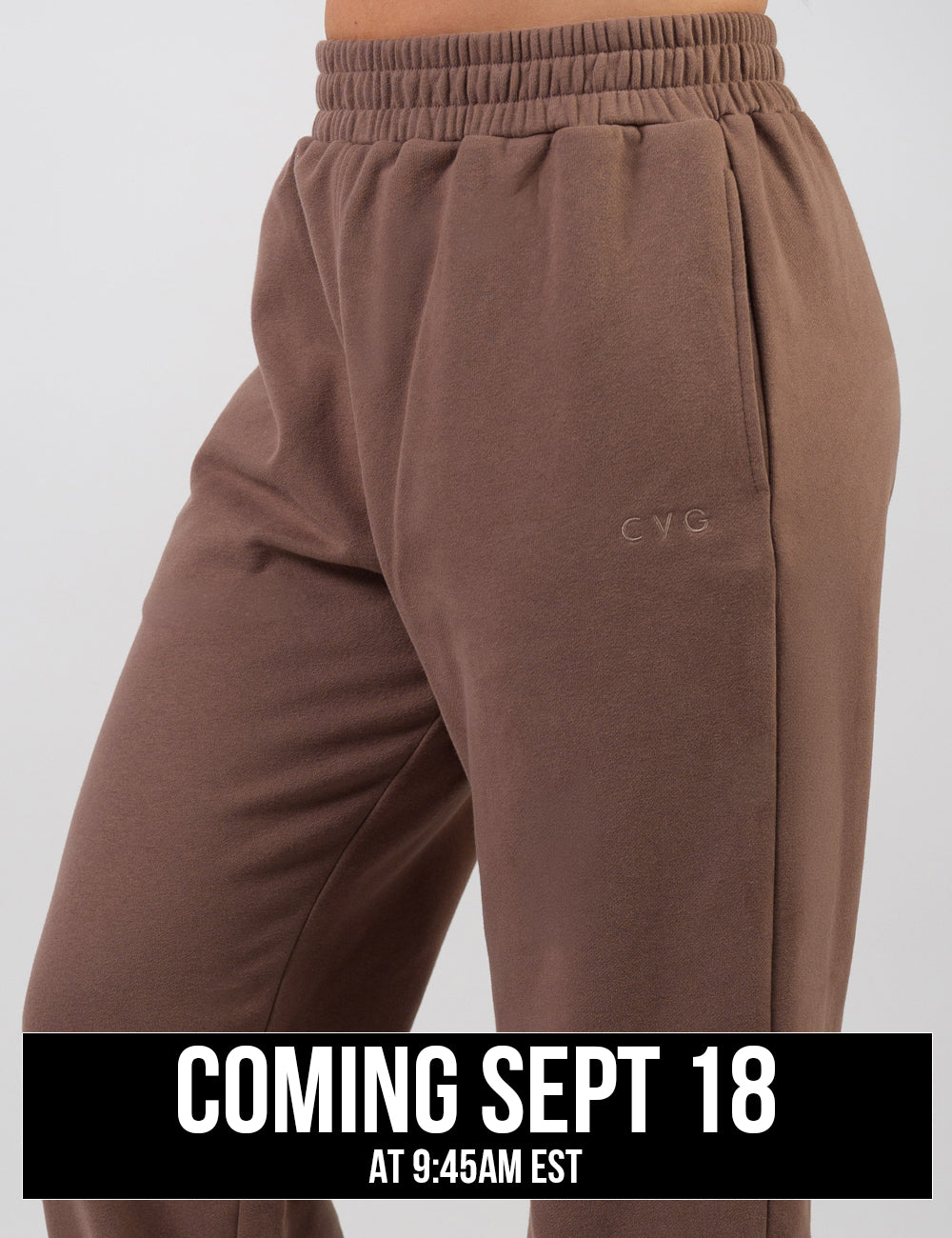 front of the brown sweatpants with a subtle CVG logo, coming September 18th