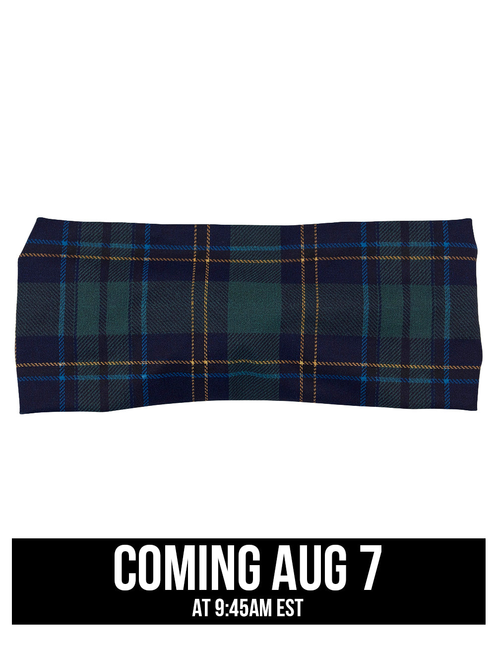 front of the blue, green, and gold plaid headband coming august 7th