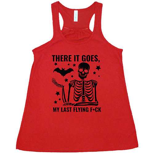 There It Goes, My Last Flying Fuck red Shirt