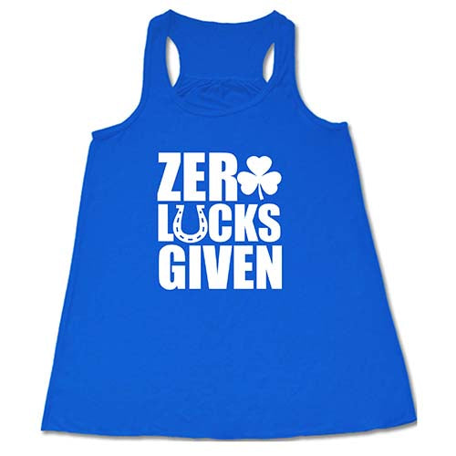 Zero Lucks Given Shirt