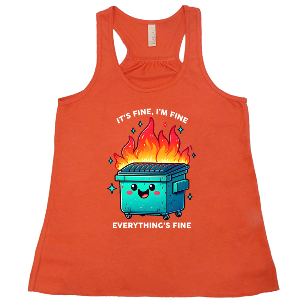 orange Everything's Fine Dumpster Fire Shirt