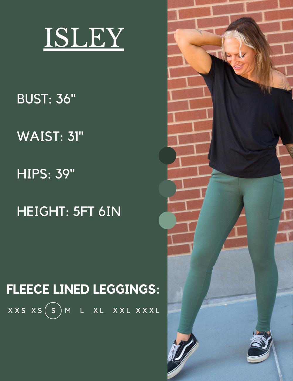 Model’s measurements of 36” bust, 31” waist, 39” hips and height of 5 ft 6 inches. She is wearing a size small in our leggings