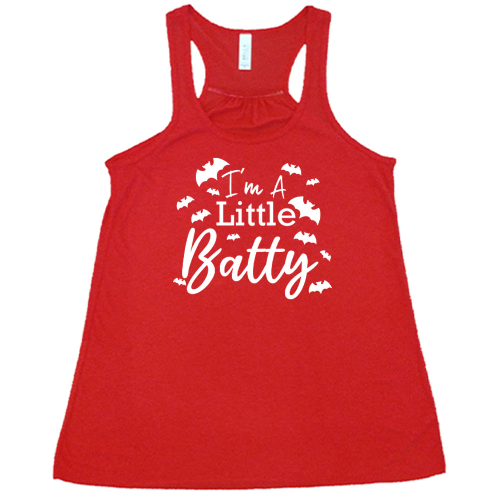 red "I'm A Little Batty" Shirt