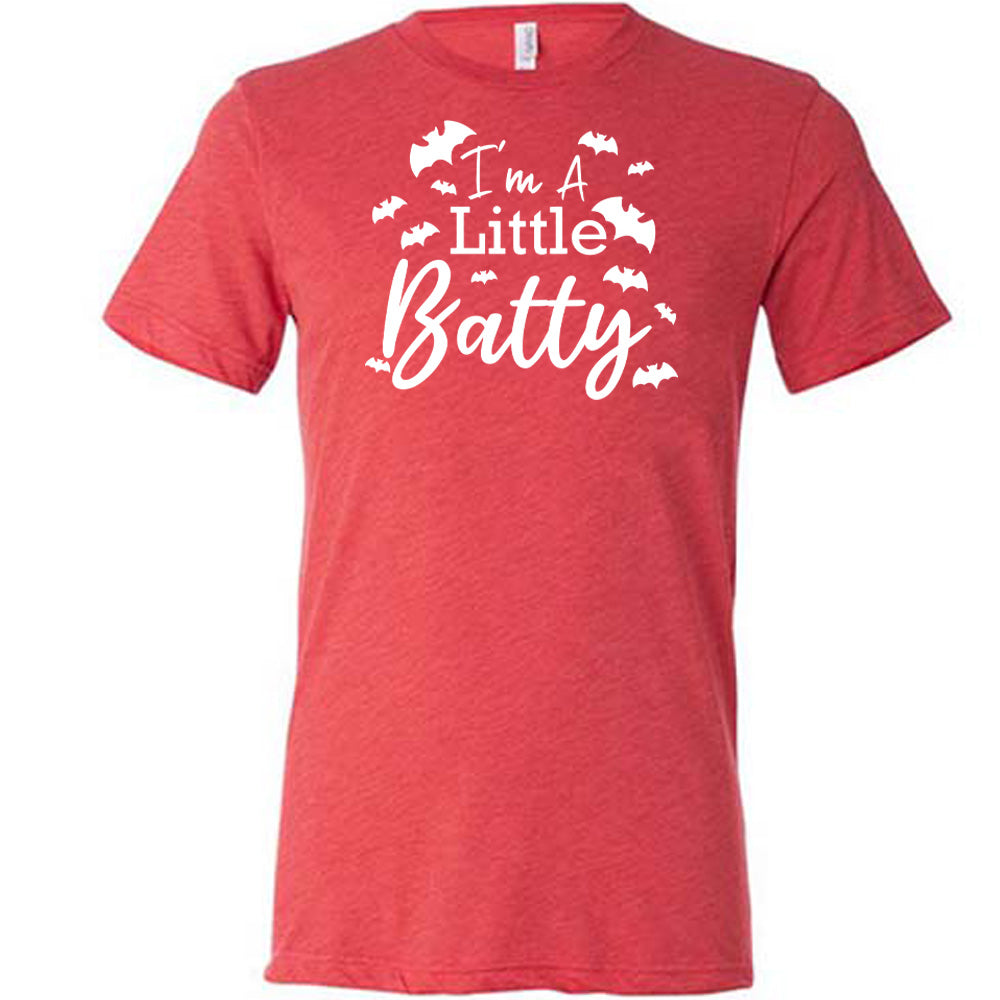 red "I'm A Little Batty" Shirt
