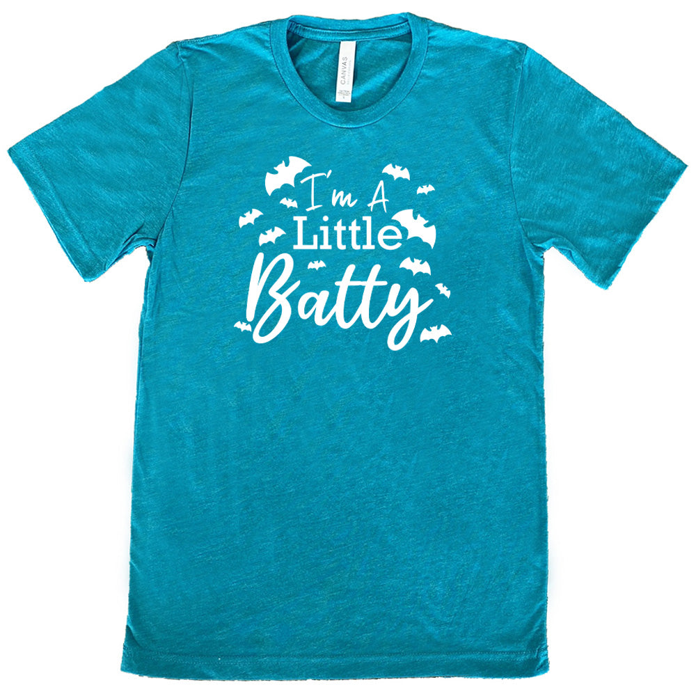 teal "I'm A Little Batty" Shirt