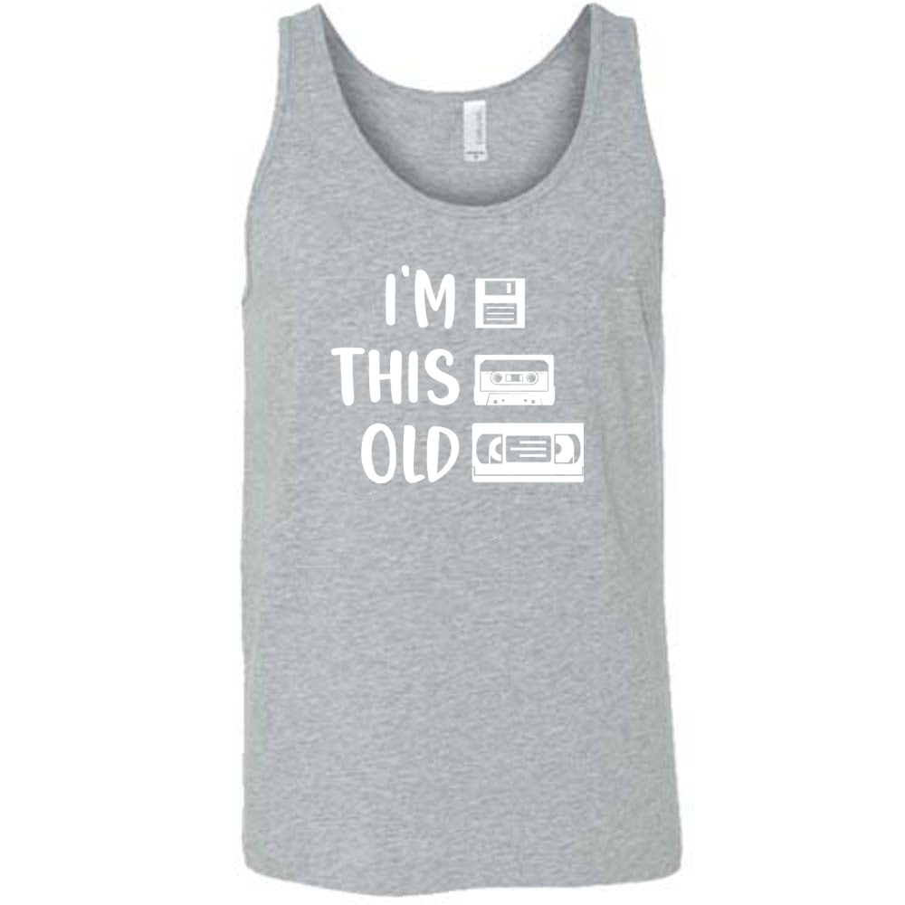 grey I'm This Old Shirt unisex shirt