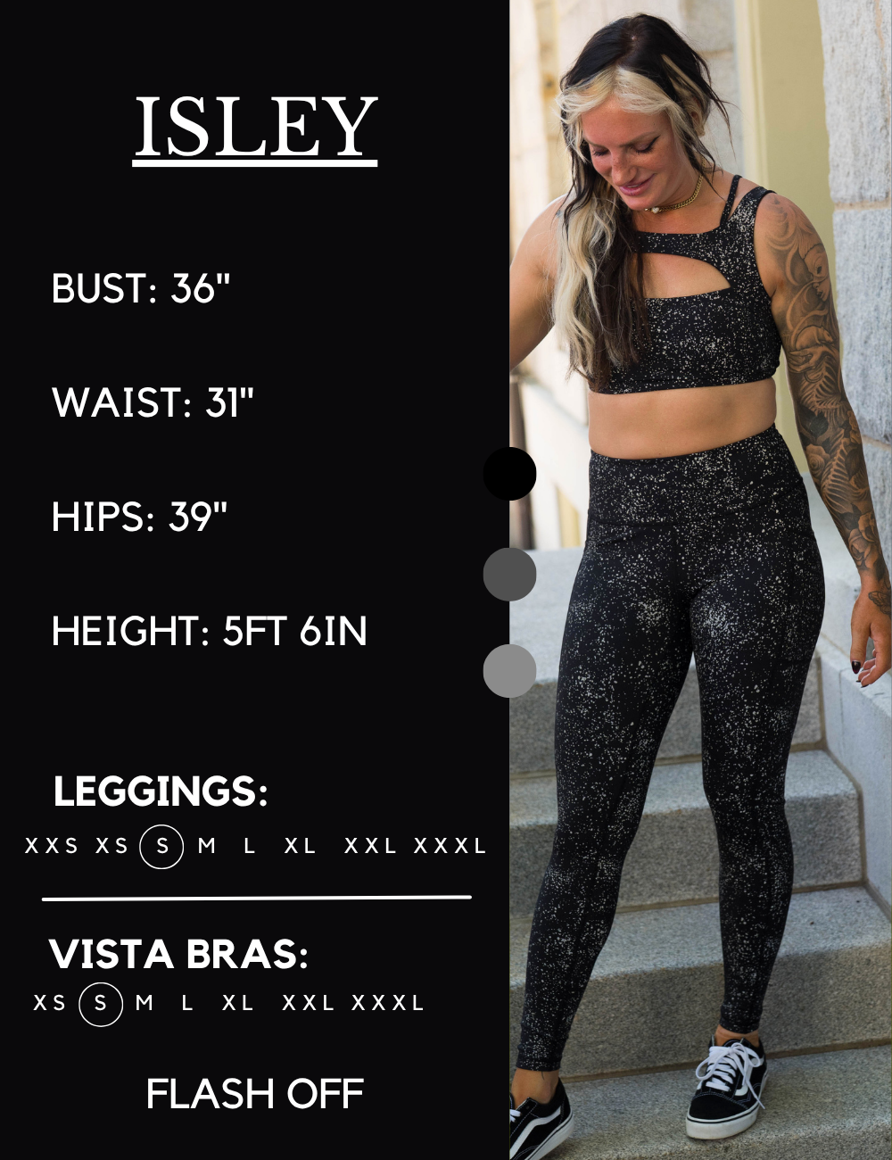 Model’s measurements of 36” bust, 31” waist, 39” hips and height of 5 ft 6 inches. She is wearing a size small in our leggings
