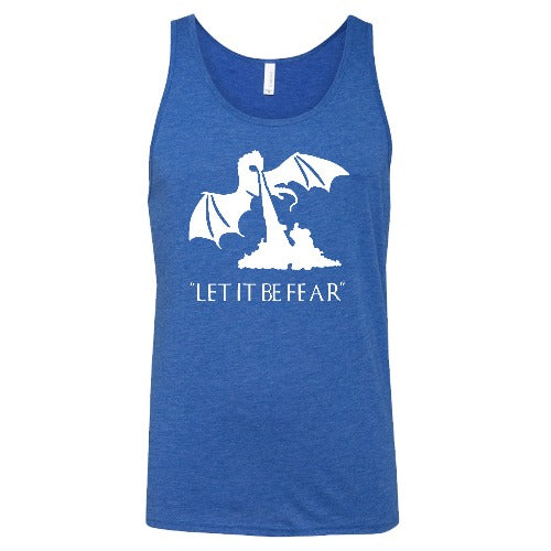 blue unisex shirt with a white dragon graphic and the saying "Let It Be Fear" on it in white