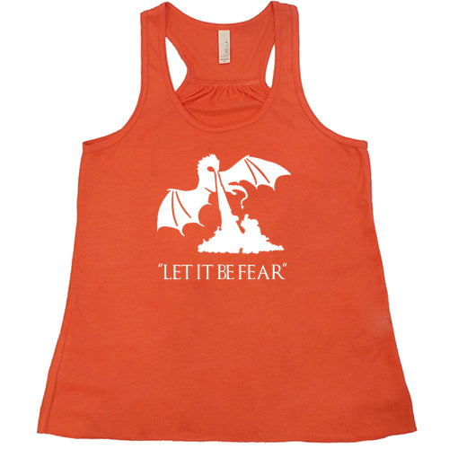 Let It Be Fear Shirt
