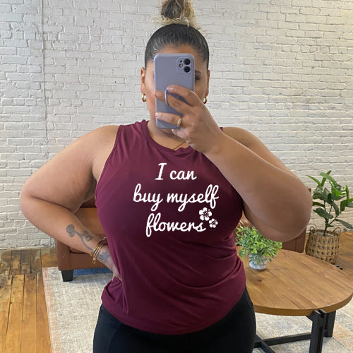 i can buy myself flowers maroon muscle tank