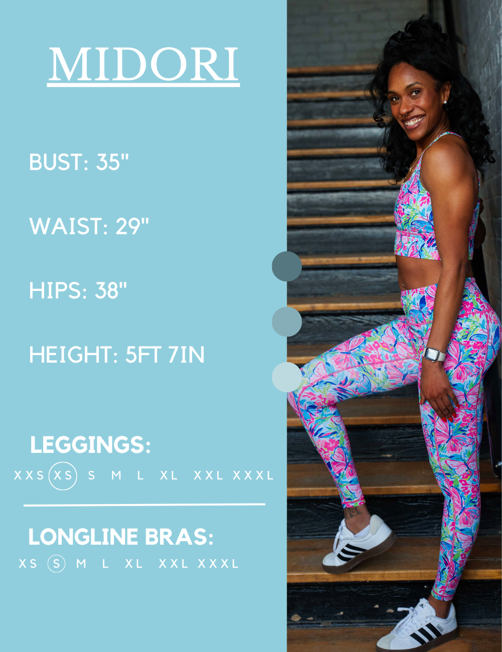 Model’s measurements of 35” bust, 29” waist, 38” hips and height of 5 ft 7 inches. She is wearing a size extra small in our leggings