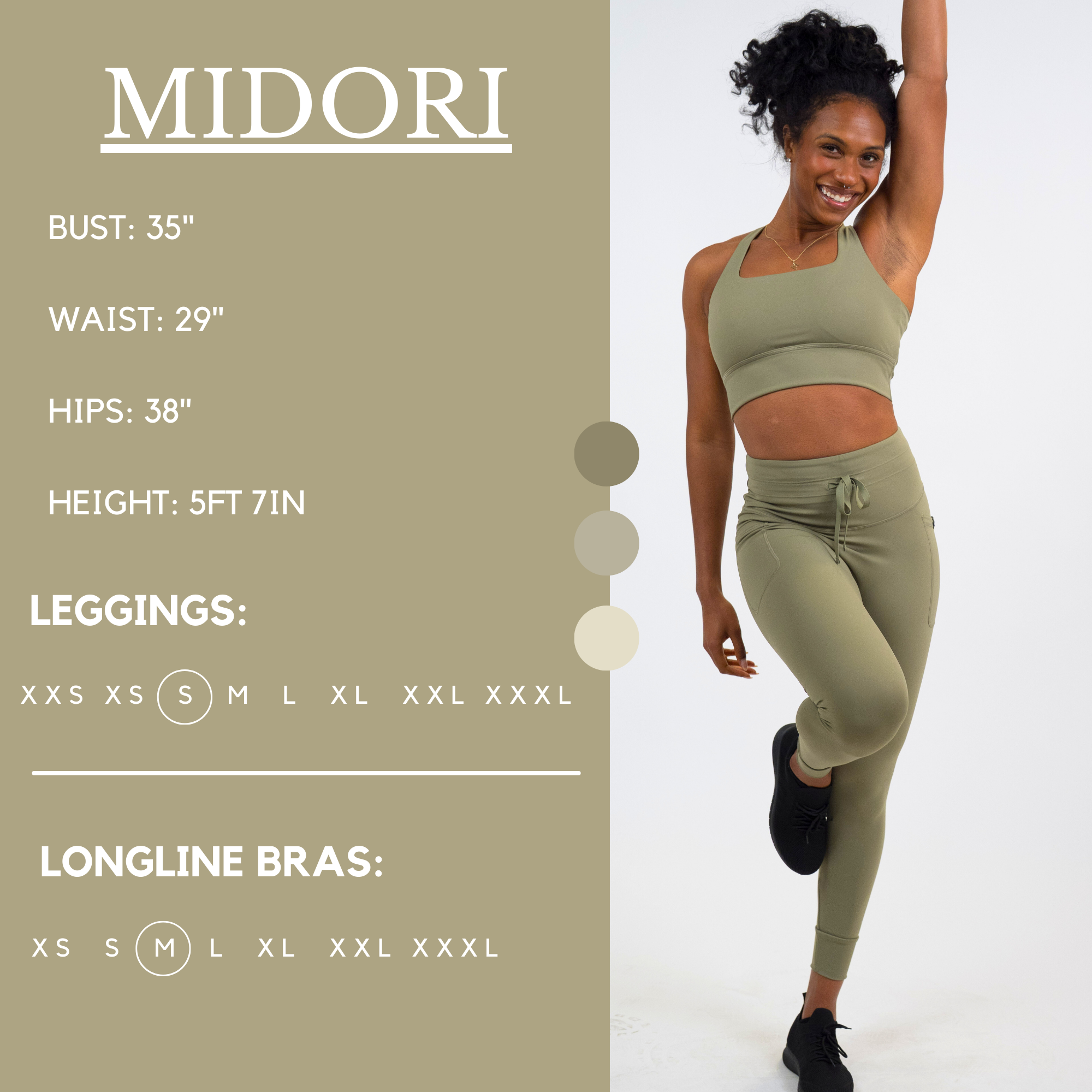 Model’s measurements of 35” bust, 29” waist, 38” hips and height of 5 ft 7 inches. She is wearing a size small in our leggings