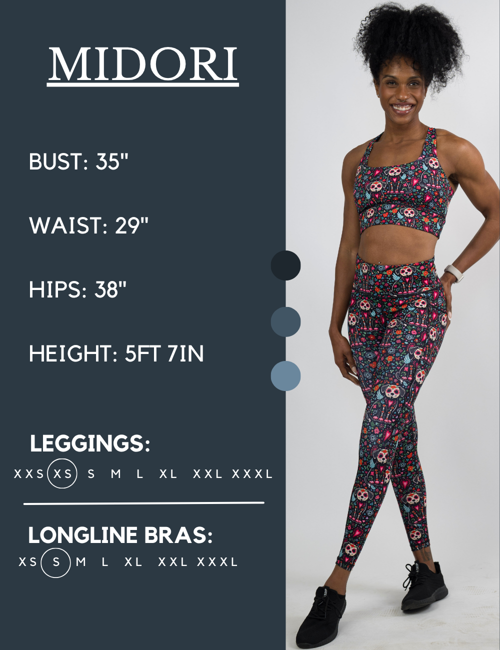 Model’s measurements of 35” bust, 29” waist, 38” hips and height of 5 ft 7 inches. She is wearing a size extra small in our leggings