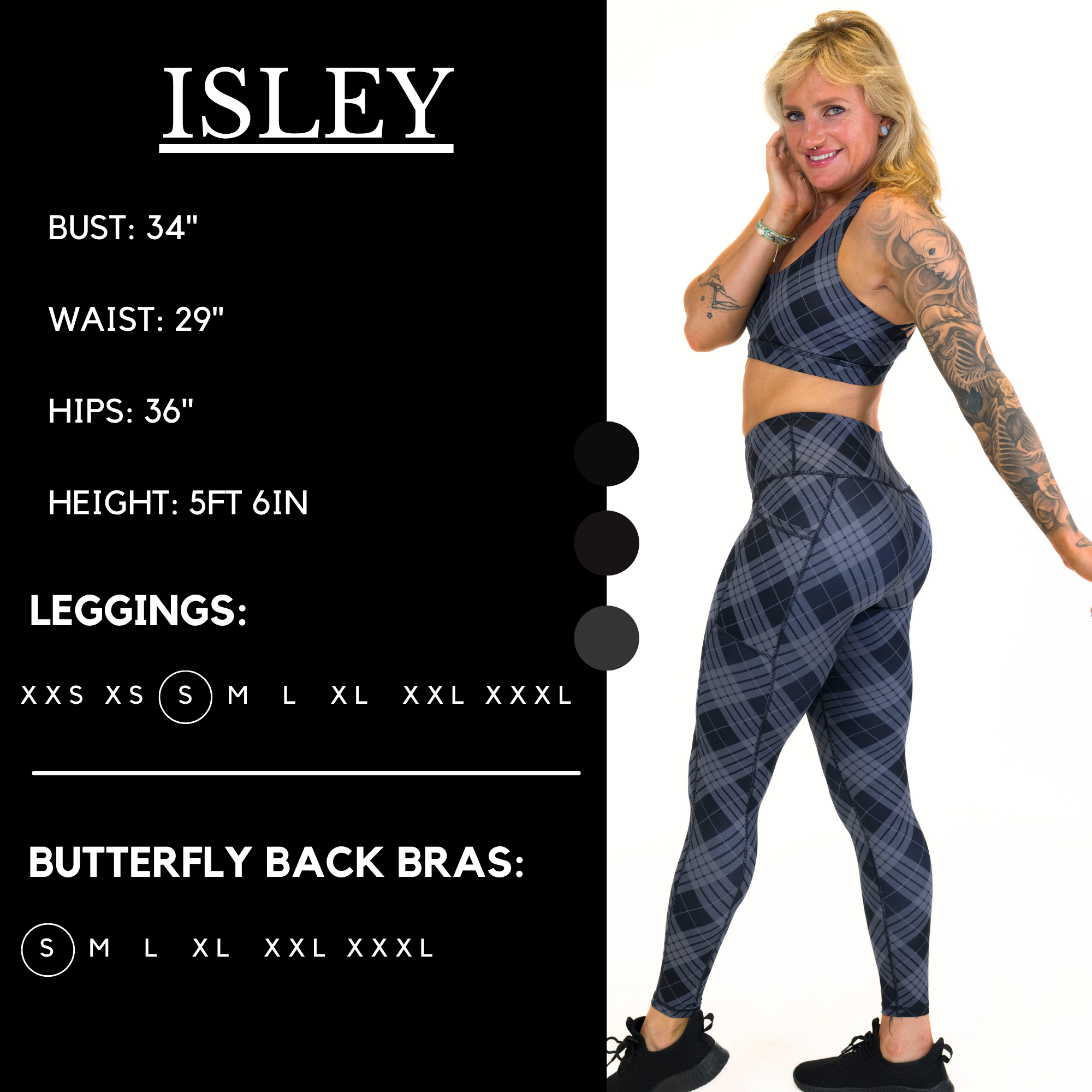 Model’s measurements of 34” bust, 29” waist, 36” hips and height of 5 ft 6 inches. She is wearing a size small in our leggings